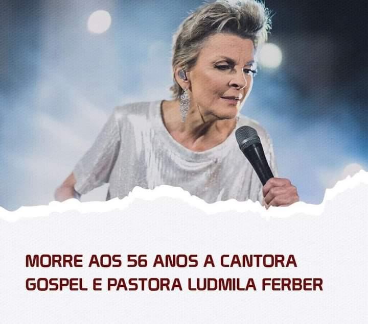 Morre Ludmila Ferber, pastora e cantora gospel, aos 56 anos