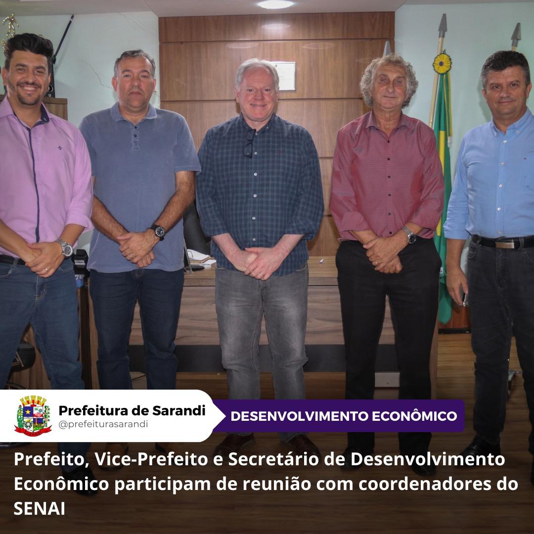 Prefeito, Vice-Prefeito e Secretário de Desenvolvimento Econômico participam de reunião com coordenadores do SENAI