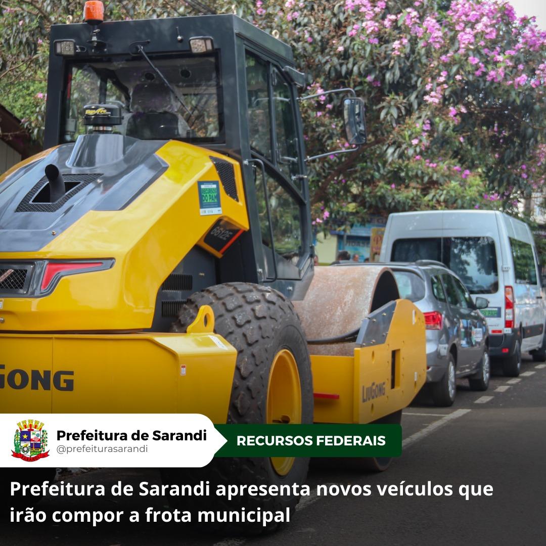 Prefeitura de Sarandi apresenta novos veículos que irão compor a frota municipal