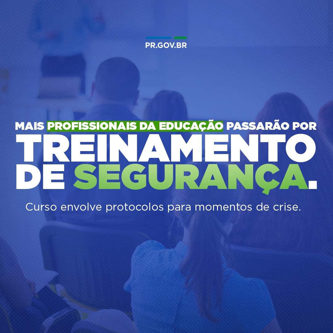 Começa nesta quarta-feira (21) a nova capacitação de monitores de segurança nas escolas da rede estadual do Paraná