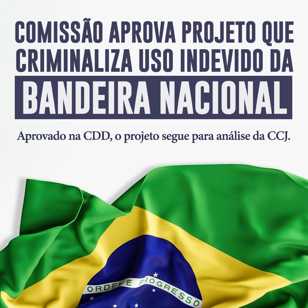 SENADO FEDERAL - Comissão aprova projeto que criminaliza uso indevido da bandeira nacional