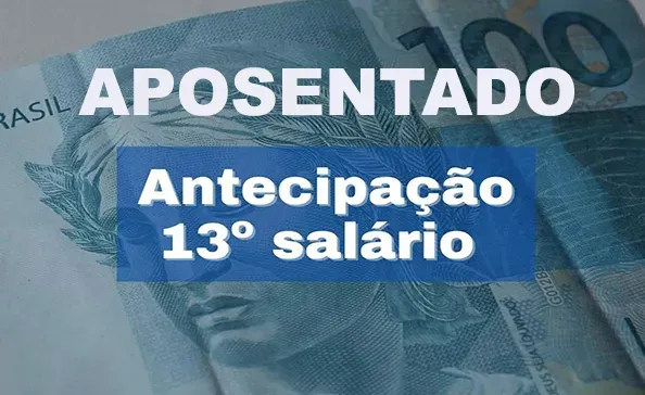 Governo antecipa 13º salário de aposentados do INSS para abril e maio