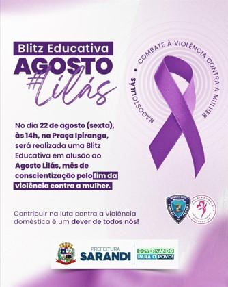 Prefeitura de Sarandi Promove o Chamamento Blitz Educativa Agosto Lilás