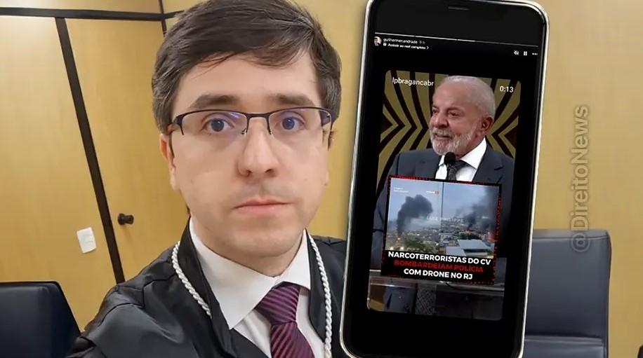 Juiz do TJ/RJ reposta vídeo associando Lula ao CV e critica atuação da DPU