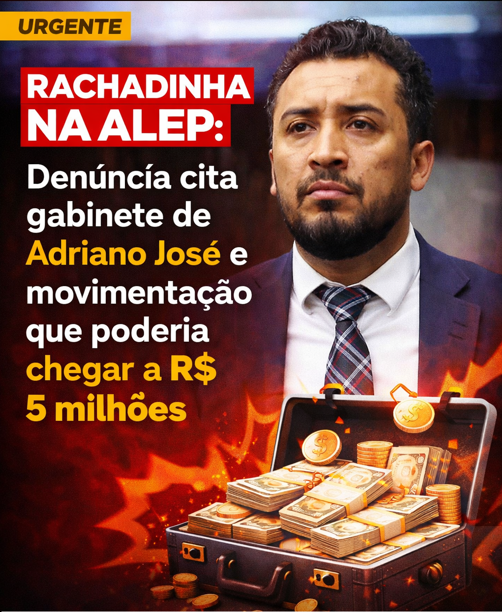 Rachadinha na ALEP: Denúncia cita gabinete de Adriano José e movimentação que poderia chegar a R$ 5 milhões