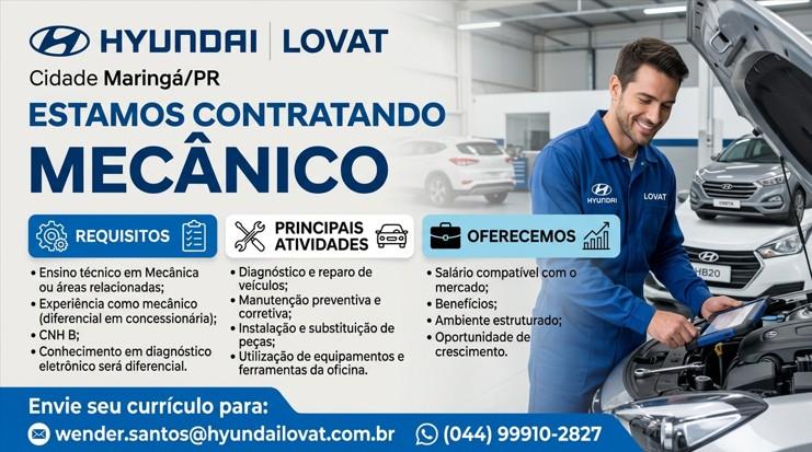 HYUNDAI LOVAT MARINGÁ ESTÁ CONTRATANDO - MECÂNICO